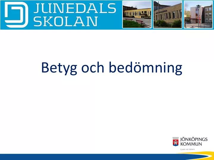 betyg och bed mning