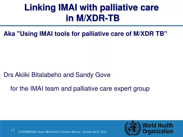 linking imai with palliative care in m xdr tb