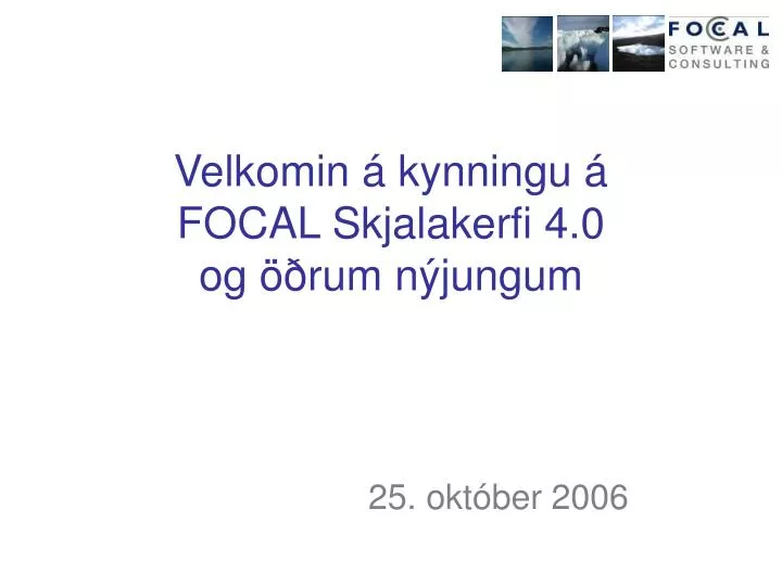 velkomin kynningu focal skjalakerfi 4 0 og rum n jungum