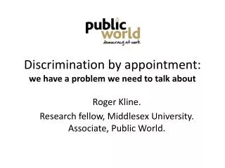 Discrimination by appointment: we have a problem we need to talk about