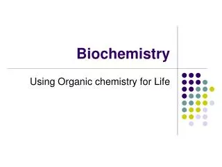 Biochemistry