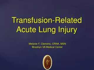 Transfusion-Related Acute Lung Injury