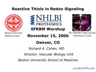 Reactive Thiols in Redox Signaling SFRBM Worshop November 15, 2006 Denver, CO