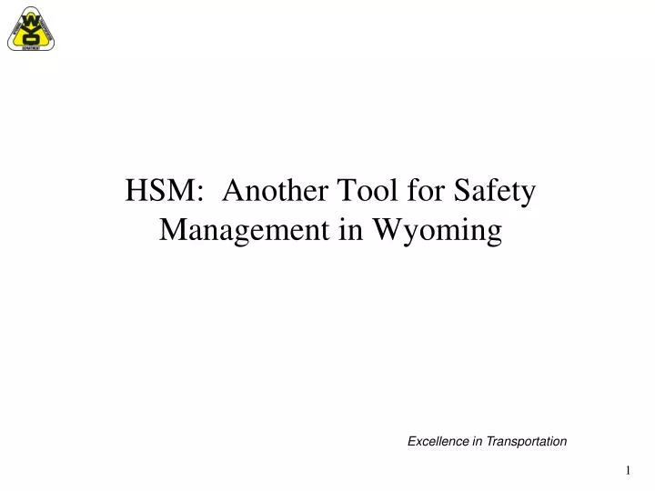 hsm another tool for safety management in wyoming