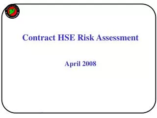 Contract HSE Risk Assessment April 2008