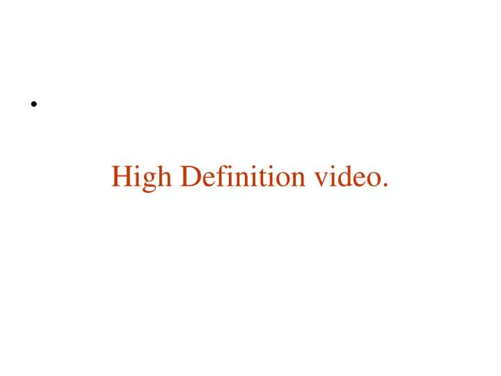 high definition video