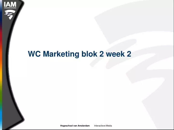 wc marketing blok 2 week 2