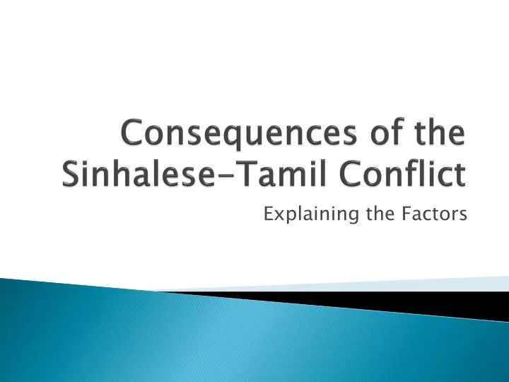 consequences of the sinhalese tamil conflict