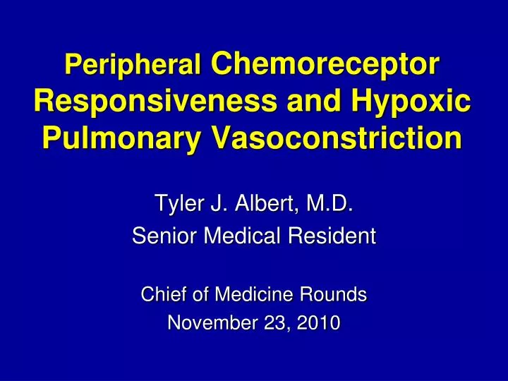 peripheral chemoreceptor responsiveness and hypoxic pulmonary vasoconstriction