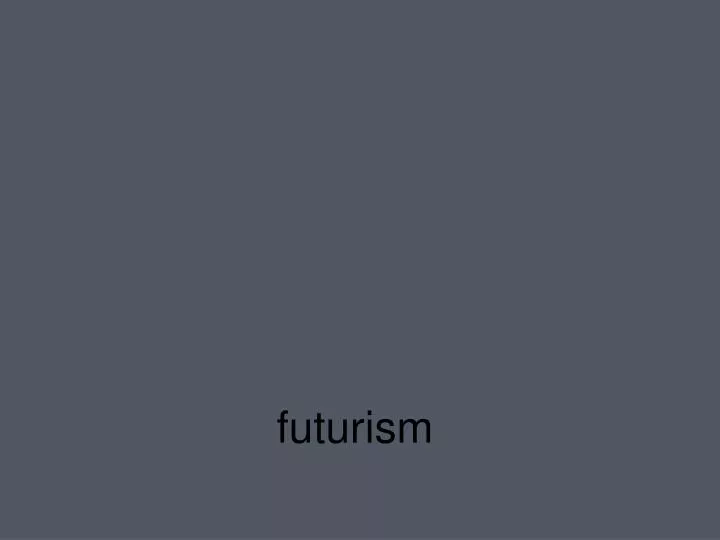 futurism