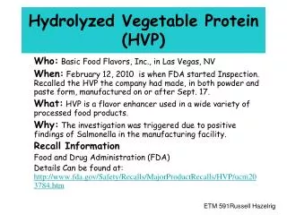 Hydrolyzed Vegetable Protein (HVP)