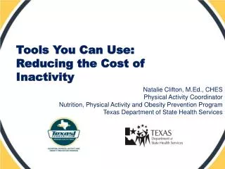 Tools You Can Use: Reducing the Cost of Inactivity