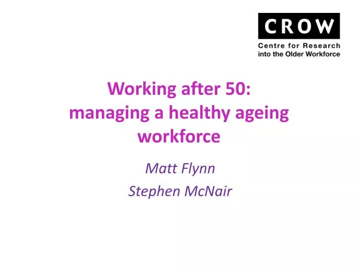 working after 50 managing a healthy ageing workforce