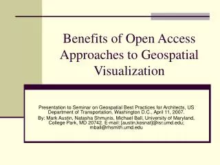 Benefits of Open Access Approaches to Geospatial Visualization