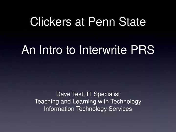 clickers at penn state an intro to interwrite prs