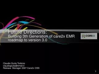 Future Directions: Building 3th Generation of care2x EMR roadmap to version 3.0