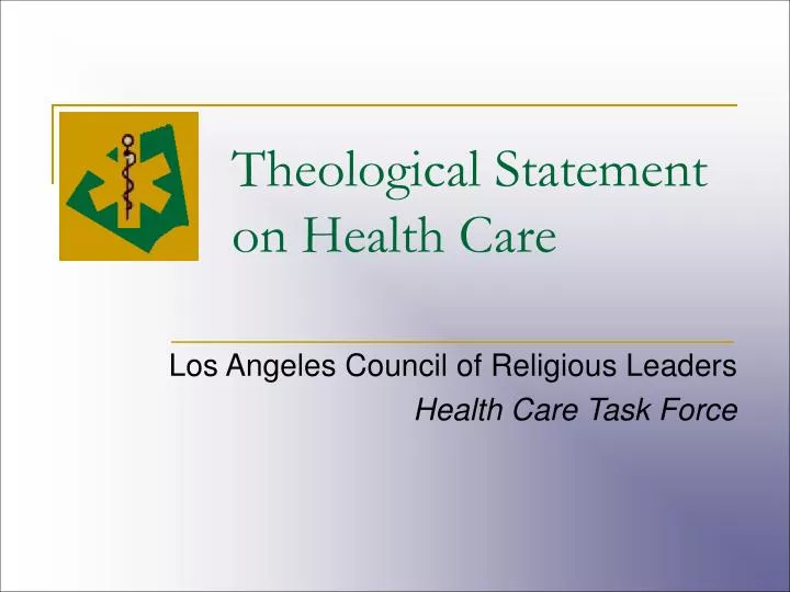 theological statement on health care