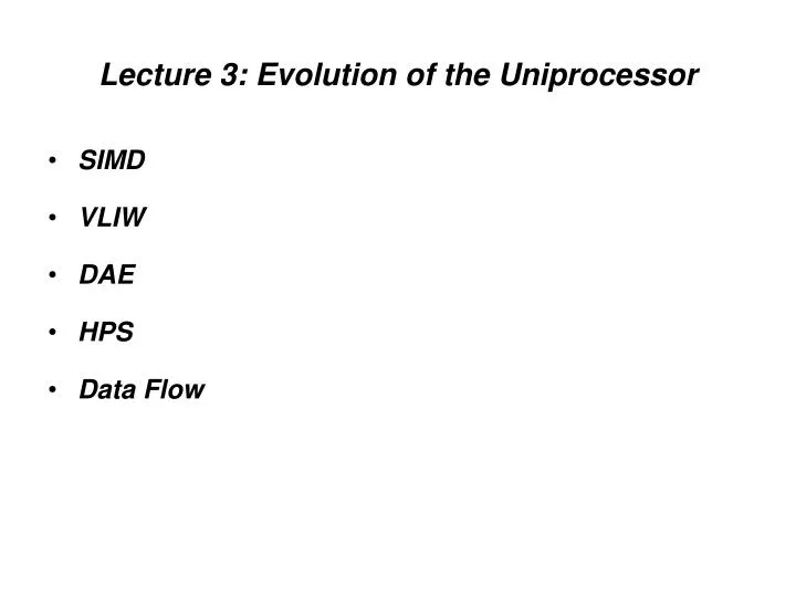 lecture 3 evolution of the uniprocessor