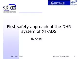 First safety approach of the DHR system of XT-ADS