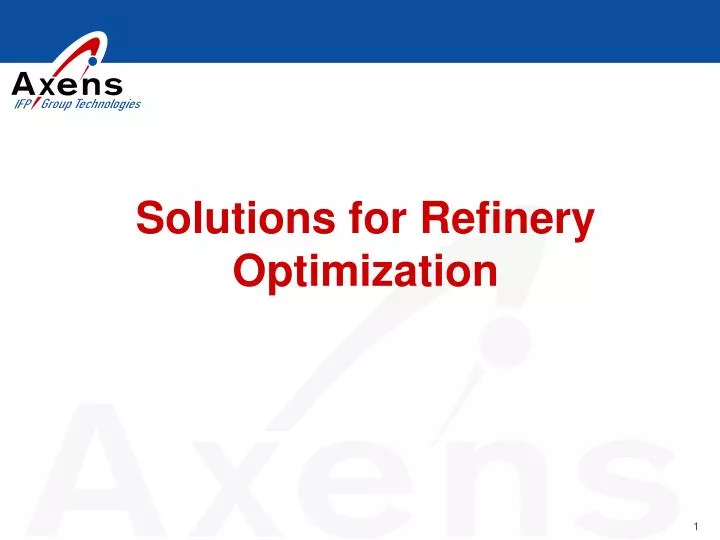 solutions for refinery optimization