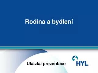 rodina a bydlen