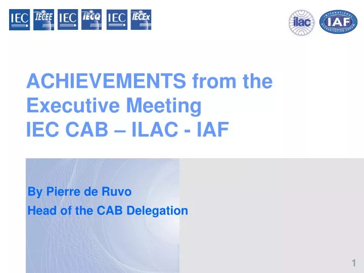 achievements from the executive meeting iec cab ilac iaf
