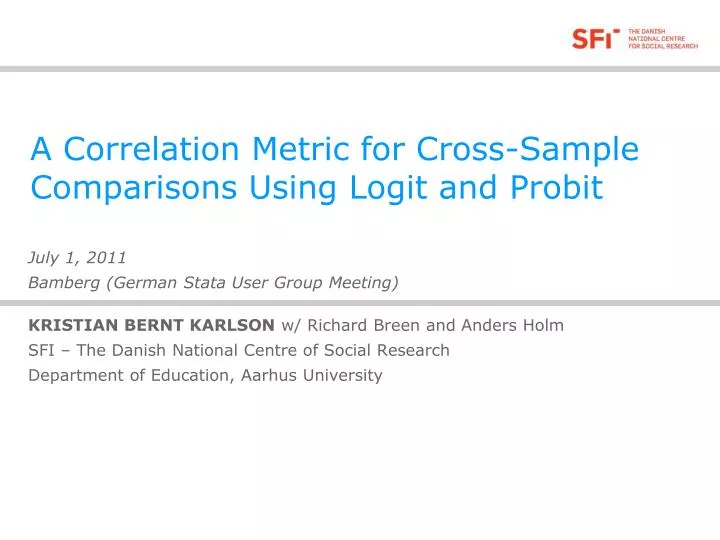 a correlation metric for cross sample comparisons using logit and probit