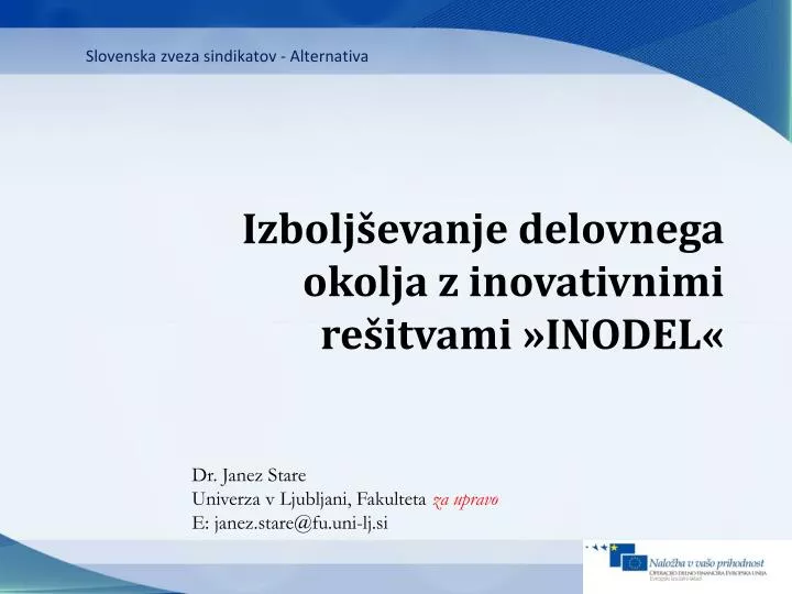 izbolj evanje delovnega okolja z inovativnimi re itvami inodel