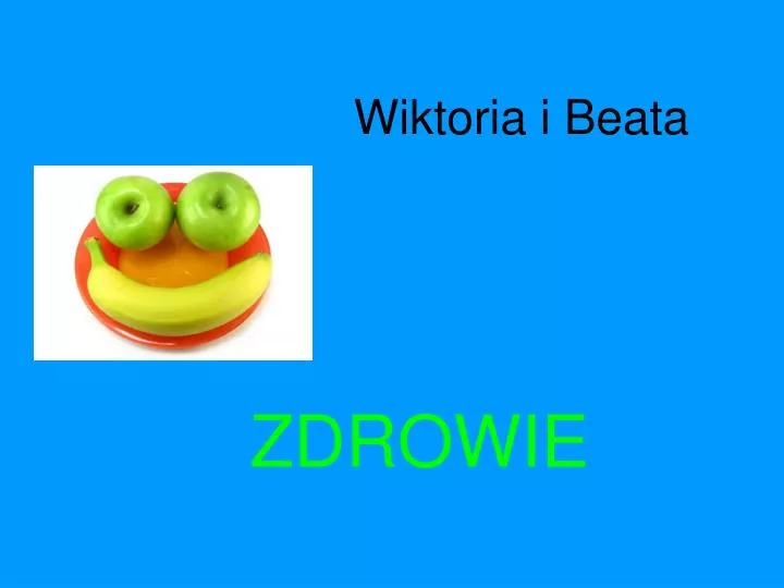 wiktoria i beata