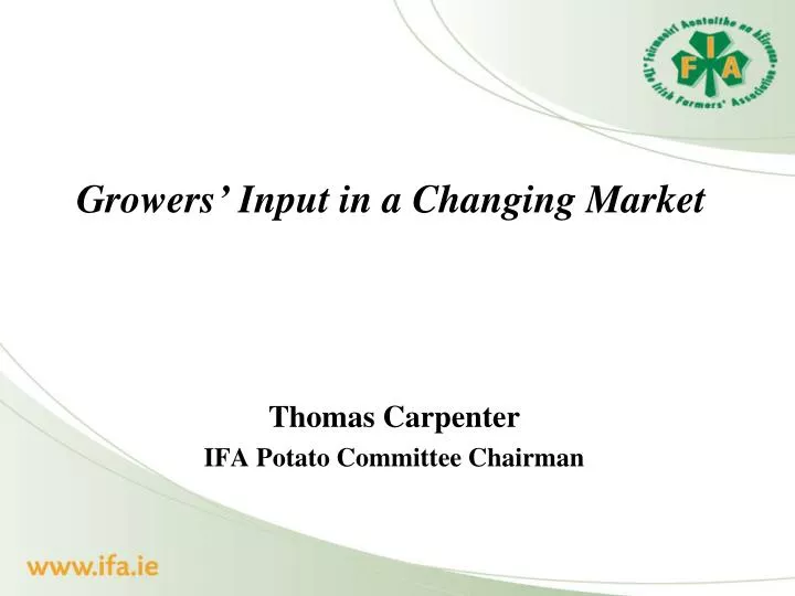 growers input in a changing market