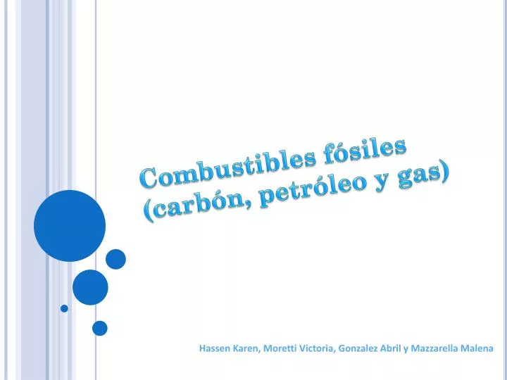 combustibles f siles carb n petr leo y gas