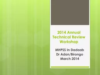 2014 Annual Technical Review Workshop