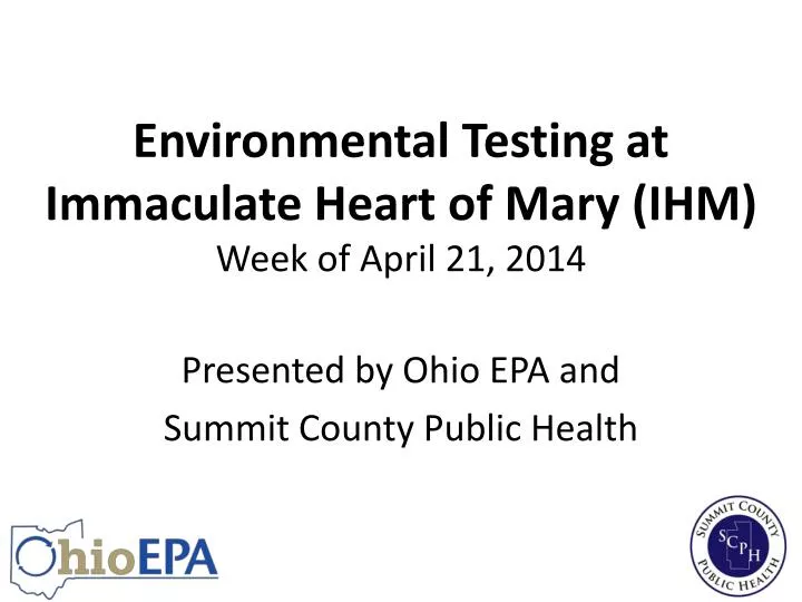 environmental testing at immaculate heart of mary ihm week of april 21 2014