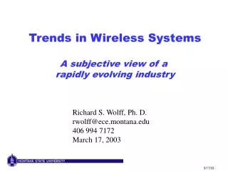 Trends in Wireless Systems A subjective view of a rapidly evolving industry