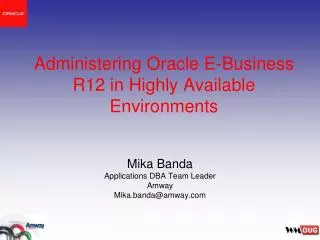 Administering Oracle E-Business R12 in Highly Available Environments