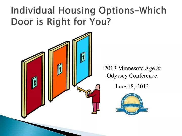 individual housing options which door is right for you