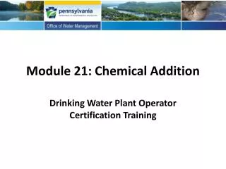 Module 21: Chemical Addition