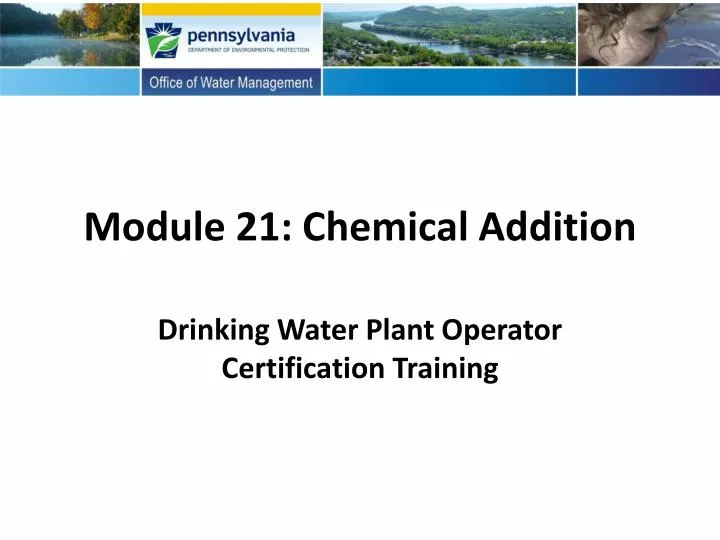 module 21 chemical addition
