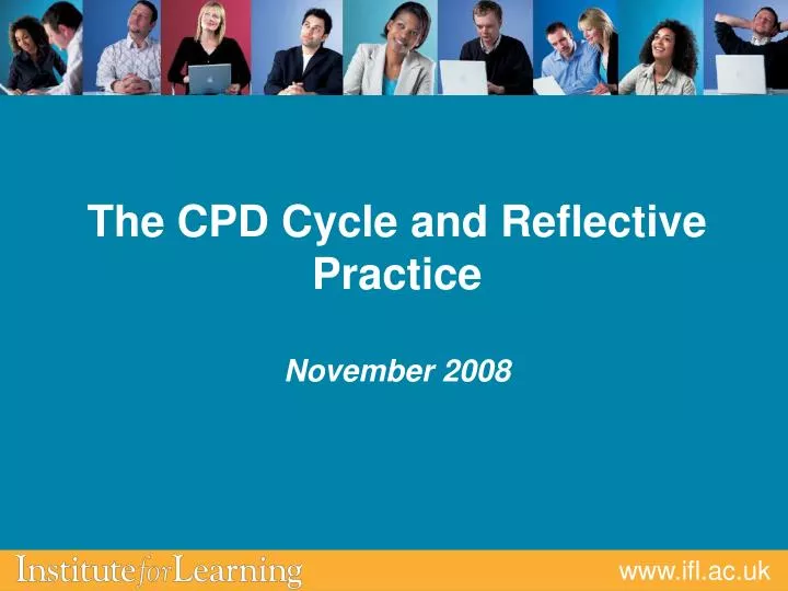 the cpd cycle and reflective practice november 2008