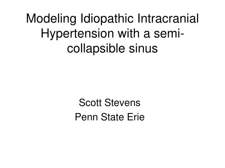 modeling idiopathic intracranial hypertension with a semi collapsible sinus