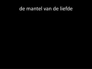 d e mantel van de liefde