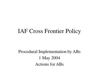 IAF Cross Frontier Policy