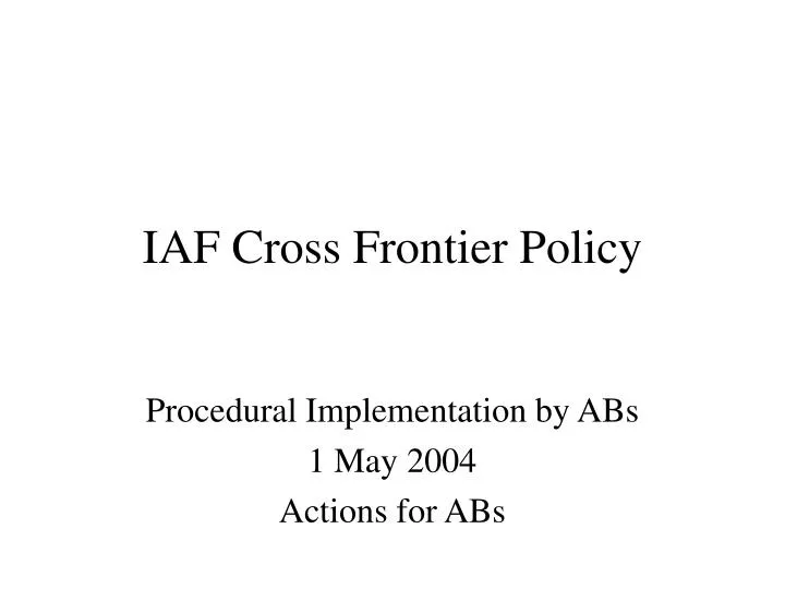 iaf cross frontier policy