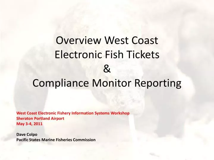 overview west coast electronic fish tickets compliance monitor reporting