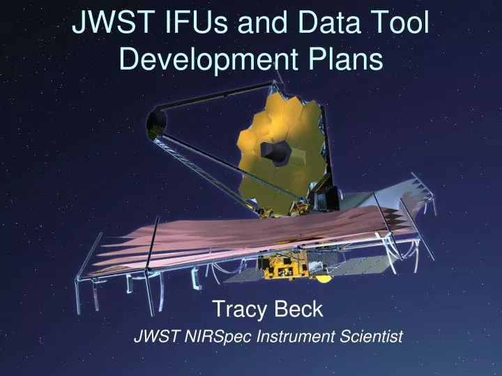 jwst ifus and data tool development plans