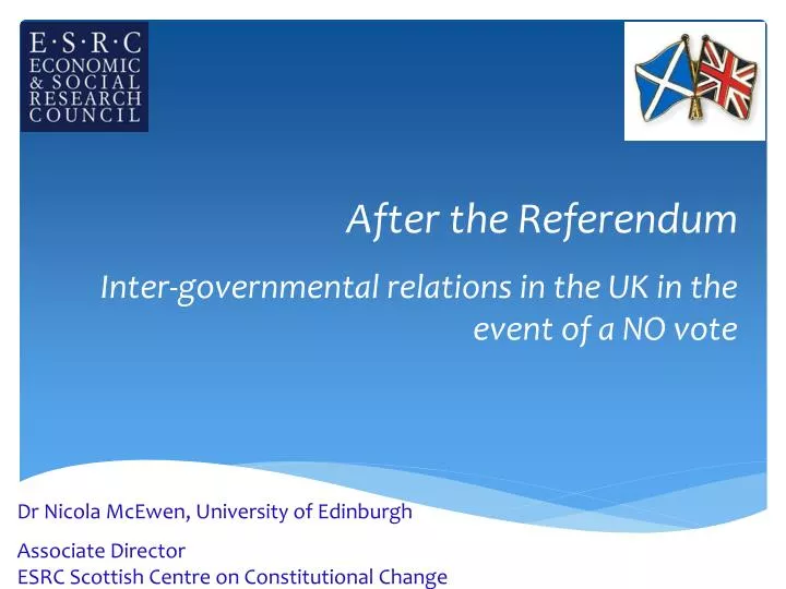 after the referendum inter governmental relations in the uk in the event of a no vote
