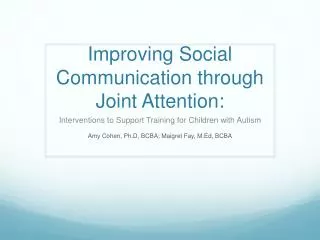 Improving Social Communication through Joint Attention: