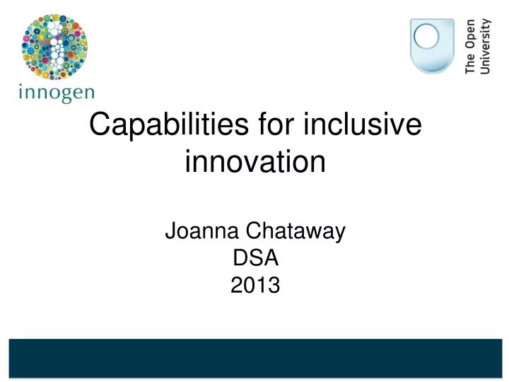 capabilities for inclusive innovation joanna chataway dsa 2013