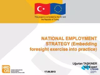 NATIONAL EMPLOYMENT STRATEGY ( Embedding foresight exercise into practice )