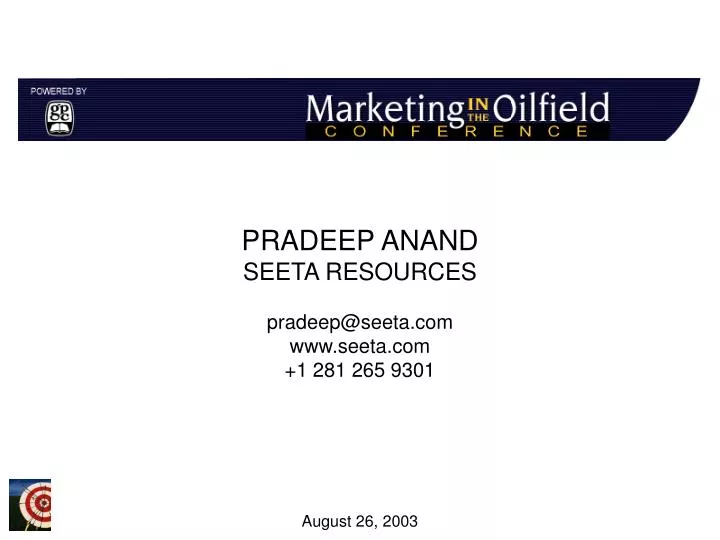 pradeep anand seeta resources pradeep@seeta com www seeta com 1 281 265 9301 august 26 2003